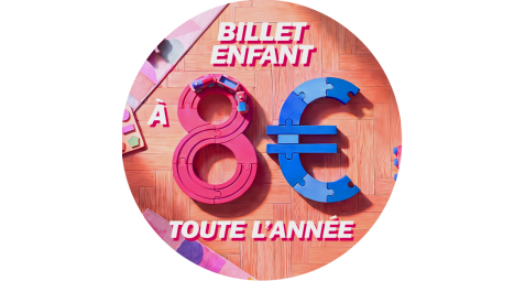 Billet enfant à 8€ toute l'année