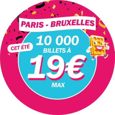 10000 billets Parix Bruxelles à 19€