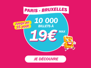 Profitez de 10000 billets à 19€ pour Bruxelles